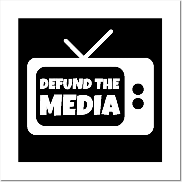 Defund the Media Wall Art by 9 Turtles Project